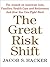 The Great Risk Shift by Jacob S. Hacker