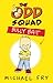 The Odd Squad: Bully Bait