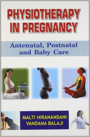 Physiotherapy in Pregnancy: Antenatal, Postnatal and Baby Care (Paperback)