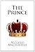 The Prince by Niccolò Machiavelli