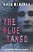 The Blue Tango (The Blue Trilogy)