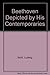 Beethoven Depicted by His C...