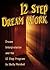 12 Step Dream Work: Dream Interpretation and the 12 Steps