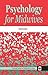 Psychology for Midwives (Current Issues in Midwifery)