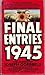 Final Entries 1945: The Diaries of Joseph Goebbels