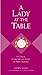 A Lady at the Table: A Concise, Contemporary Guide to Table Manners (The GentleManners Series)