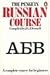 The Penguin Russian Course by John L.I. Fennell The Penguin Russian Course by John L.I. Fennell