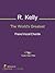 The World's Greatest Sheet Music by R. Kelly