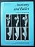 Anatomy and ballet: A handbook for teachers of ballet;