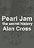Pearl Jam: the secret history