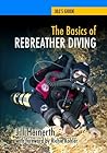The Basics of Rebreather Diving