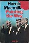 Pointing the Way: 1959-1961 (Macmillan Vol. 5)