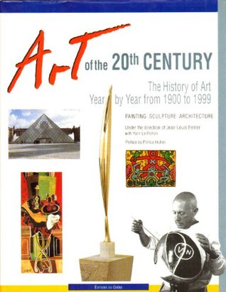 Art of the 20th Century - The History of Art Year by Year from 1900 to 1999 (Hardcover)