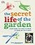 The Secret Life of the Garden