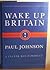 Wake Up Britain: A Latter-day Pamphlet