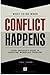 What To Do When Conflict Happens (Management Skills Series)