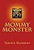 Mommy Monster