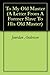 To My Old Master (A Letter From A Former Slave To His Old Master)