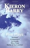 Five Plays: Numbers, Embassyland, Cumquats, Black Soap, Mahler & Rachmaninov