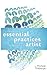 Seven Essential Practices for the Professional Artist