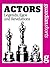 Actors: Legends, egos and revelations (Guardian Shorts Book 21)