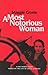 A Most Notorious Woman