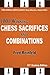 1001 Winning Chess Sacrifices and Combinations, 21st Century Edition