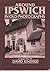 Around Ipswich in Old Photo...