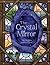 The Crystal Mirror and Othe...