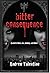 Bitter Consequence