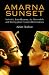 Amarna Sunset: Nefertiti, Tutankhamun, Ay, Horemheb, and the Egyptian Counter-Reformation