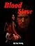 Blood Slave
