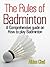 The Rules of Badminton: A Comprehensive guide on How to play Badminton