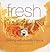 Fresh in Autumn: Cooking with Alastair Hendy (Seasonal Cookbooks)