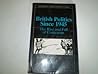 British Politics Since 1945: The Rise and Fall of Consensus (Historical Association Studies)