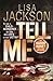 Tell Me: Savannah series, book 3 (Savannah Thrillers)