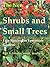 The New SHRUBS AND SMALL TREES: Easy species for Temperate Garden. Part 1
