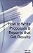 How to Write Proposals & Reports That Get Results