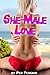 Shemale Love (gender transformation pegging shape shifter erotica)