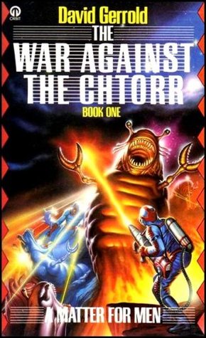 Matter For Men The war Against the Chtorr Book 1
