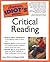 The Complete Idiot's Guide to Critical Reading