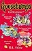 GOOSEBUMPS COLLECTION 7 by R.L. Stine