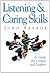 Listening & Caring Skills by John    Savage