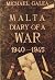 Malta: Diary of a war, June...