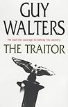 The Traitor by Guy Walters
