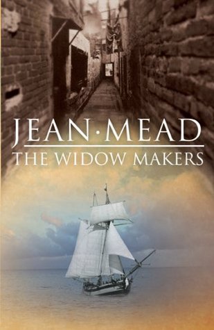 The Widow Makers Historical Fiction By Jean Mead
