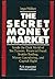 The Secret Money Market by Ingo Walter