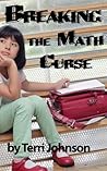 Breaking the Math Curse - Finding Delight in Numbers (Homeschooling ABCs Book 13)