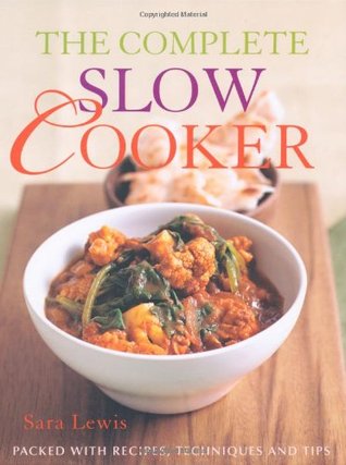 The Complete Slow Cooker