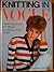 Knitting in Vogue number 2 by Christina Probert